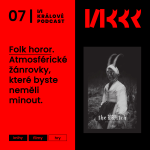 Obrázek epizody #7: Folk horor. Atmosférické žánrovky, které byste neměli minout