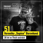 Obrázek epizody Publicast #51: Veronika „Supice“ Borovková | 30 let ve Třech sestrách
