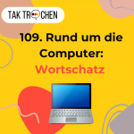 Obrázek epizody 109. 💻 Rund um die Computer! Wortschatz