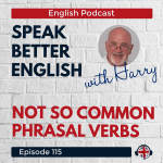 Obrázek epizody Speak Better English with Harry | Episode 115