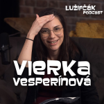 Obrázek epizody Lužifčák #253 Vierka Vesperínová - Buďme k sebe tolerantní