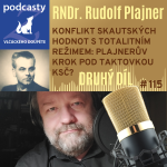 Obrázek epizody Konflikt skautských hodnot s totalitním režimem: Plajnerův krok pod taktovkou KSČ? 2. díl