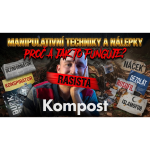 Obrázek epizody Jak vámi média manipulují - nálepky a nadávky - jak to všechno funguje a o co jim jde? | Kompost #4