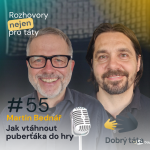 Obrázek epizody #55 Martin Bednář - Jak vtáhnout puberťáka do hry