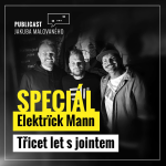 Obrázek epizody Publicast SPECIÁL: Elektrïck Mann | Třicet let s jointem