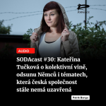 Obrázek epizody SODAcast #30: Kateřina Tučková o kolektivní vině, odsunu Němců i tématech, která česká společnost stále nemá uzavřená