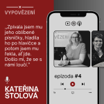 Obrázek epizody #4 Kateřina Štolová - "Já jsem mu tenkrát řekla, jestli chceš, tak běž a najdi si novou rodinu. Já Ti zdravé dítě dát nemůžu už."