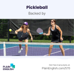Obrázek epizody Pickleball: the newest outdoor craze | Learn English expression 'backed by'