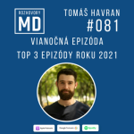 Obrázek epizody #081 Tomáš Havran - Vianočná epizóda - Top 3 epizódy roku 2021