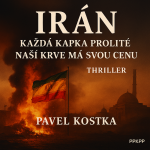 Obrázek epizody Irán - Každá kapka prolité naší krve má svou cenu - Pavel Kostka - PPKPP