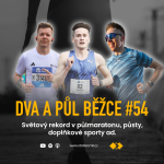 Obrázek epizody Dva a půl běžce #54: Světový rekord v půlmaratonu, půsty, doplňkové sporty ad.