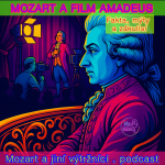 Obrázek epizody MOZART A FILM AMADEUS: Fakta, mýty a zákulisí