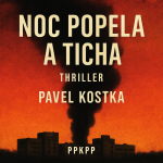 Obrázek epizody Noc popela a ticha - Pavel Kostka - PPKPP