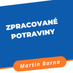 Obrázek epizody Podcast - Zpracované potraviny