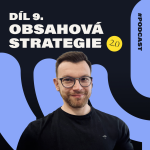 Obrázek epizody #09 Jak se tvoří obsahová strategie v době AI? Firmy nepotřebují další PDF, ale funkční nástroj