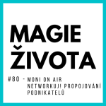 Obrázek epizody #80 - Moni ON AIR - Monika Kvapilová | Networkuj | Vztahy | Podnikání | Sebepoznání