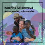 Obrázek epizody O namibijských Češích s antropoložkou a spisovatelkou Kateřinou Mildnerovou