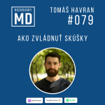 Obrázek epizody #079 Tomáš Havran - Ako zvládnuť skúšky