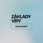 Obrázek epizody ZÁKLADY VÍRY | DUCH SVATÝ