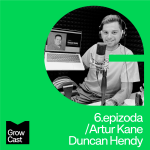 Obrázek epizody Growcast #6: Artur Kane & Duncan Hendy - Content that makes you stand out from the crowd