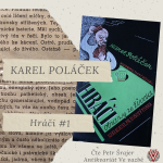 Obrázek epizody Karel Poláček: Hráči (1/5)
