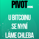 Obrázek epizody PIVOT#6: U Bitcoinu se nyní láme chleba