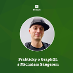 Obrázek epizody Prakticky o GraphQL s Michalem Sängerem