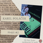 Obrázek epizody Karel Poláček: Hráči (2/5)