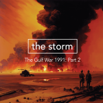 Obrázek epizody The Gulf War 1991 – Part 2: The Storm