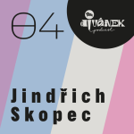 Obrázek epizody Podcast Divánek #4 - Jindřich Skopec