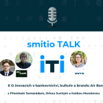 Obrázek epizody smitio TALK no.6 # O inovacích v bankovnictví, kultuře a brandu Air Bank