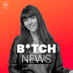 Obrázek epizody BITCH NEWS: Proč tomu říkáme BITCH NEWS?! Poslechněte si to...