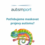 Obrázek epizody Potřebujeme maskovat projevy autismu?