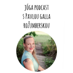 Obrázek epizody Série Jóga Podcast: Jóga je se mnou přes 20 let, říká Pavla Galla Rožumberská #epizoda48