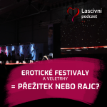 Obrázek epizody 12. díl - Jsou EROtické festivaly a veletrhy rajc, nebo přežitek? Zkušenosti za 11 LET