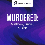 Obrázek epizody MURDERED: Matthew, Daniel, & Islan