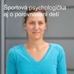 Obrázek epizody Športová psychologička aj o porovnávaní detí