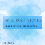 Obrázek epizody ZDRAVÍ – JAK SE DOŽÍT STOVKY