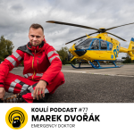 Obrázek epizody 77: Marek Dvořák: Nemusíte mít kurz první pomoci, abyste zachránili život