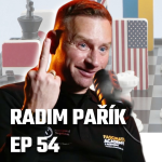 Obrázek epizody 54:  RADIM PARIK – Nejtvrdší rok mojí kariéry! EP54