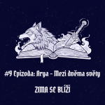 Obrázek epizody #40 Epizoda: Eddard – Nevěř nikomu | Zima se blíží
