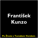 Obrázek epizody Po Živote s Tomášom Verešom #89 - František Kunzo