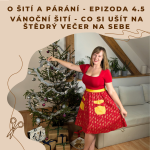 Obrázek epizody Epizoda 4.6 - Vánoční šití - Co si ušít na štědrý večer na sebe