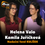 Obrázek epizody PO DOBRÉM 58 - Kamila Juříčková a Helena Valo - Nadační fond Kulíšek