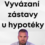 Obrázek epizody Vyvázaní zastavy která slouží jako dozajištění hypotéky - Hypoteční úvěr