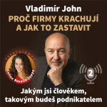 Obrázek epizody Proč firmy krachují a jak to zastavit – 2. díl | Jakým jsi člověkem, takovým budeš i podnikatelem