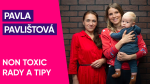 Obrázek epizody #68: Pavla Pavlištová – Non Toxic rady a tipy