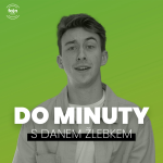 Obrázek epizody DO MINUTY! S Danem Žlebkem.