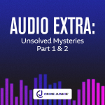 Obrázek epizody AUDIO EXTRA: Unsolved Mysteries Part 1 & 2