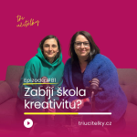 Obrázek epizody 81: Zabíjí škola kreativitu?